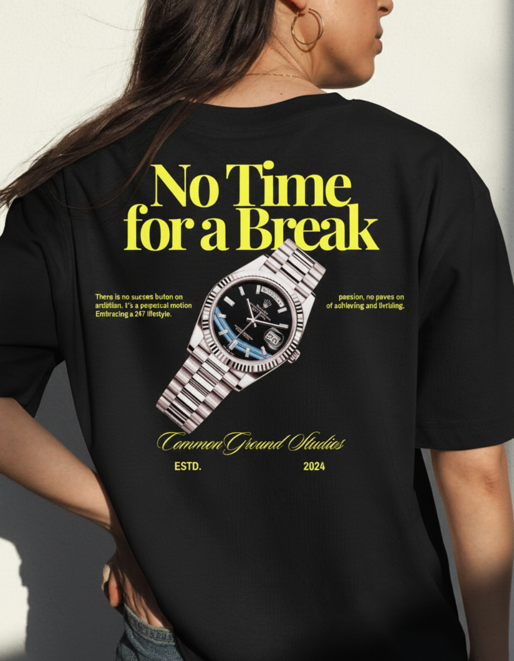 NO TIME FOR A BREAK OVERSIZED T-SHIRT