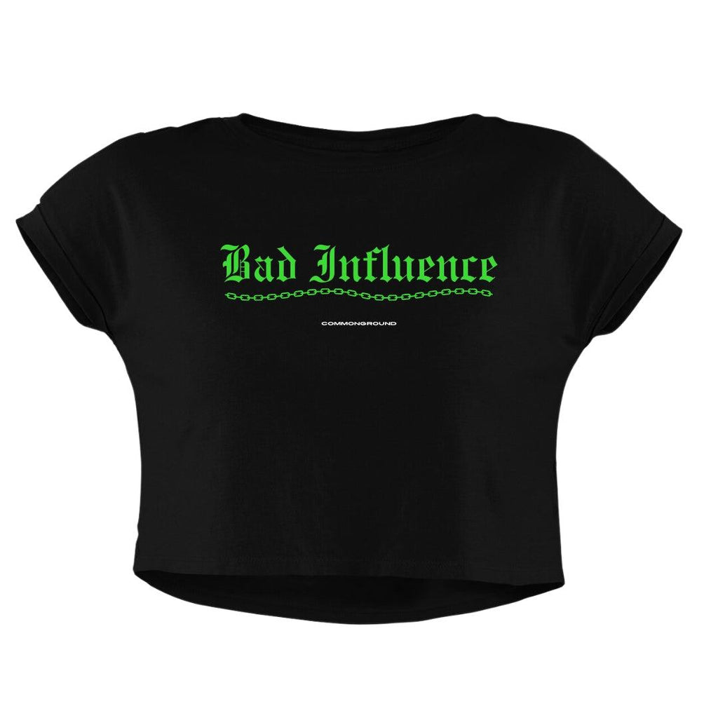BAD INFLUENCE CROP TOP