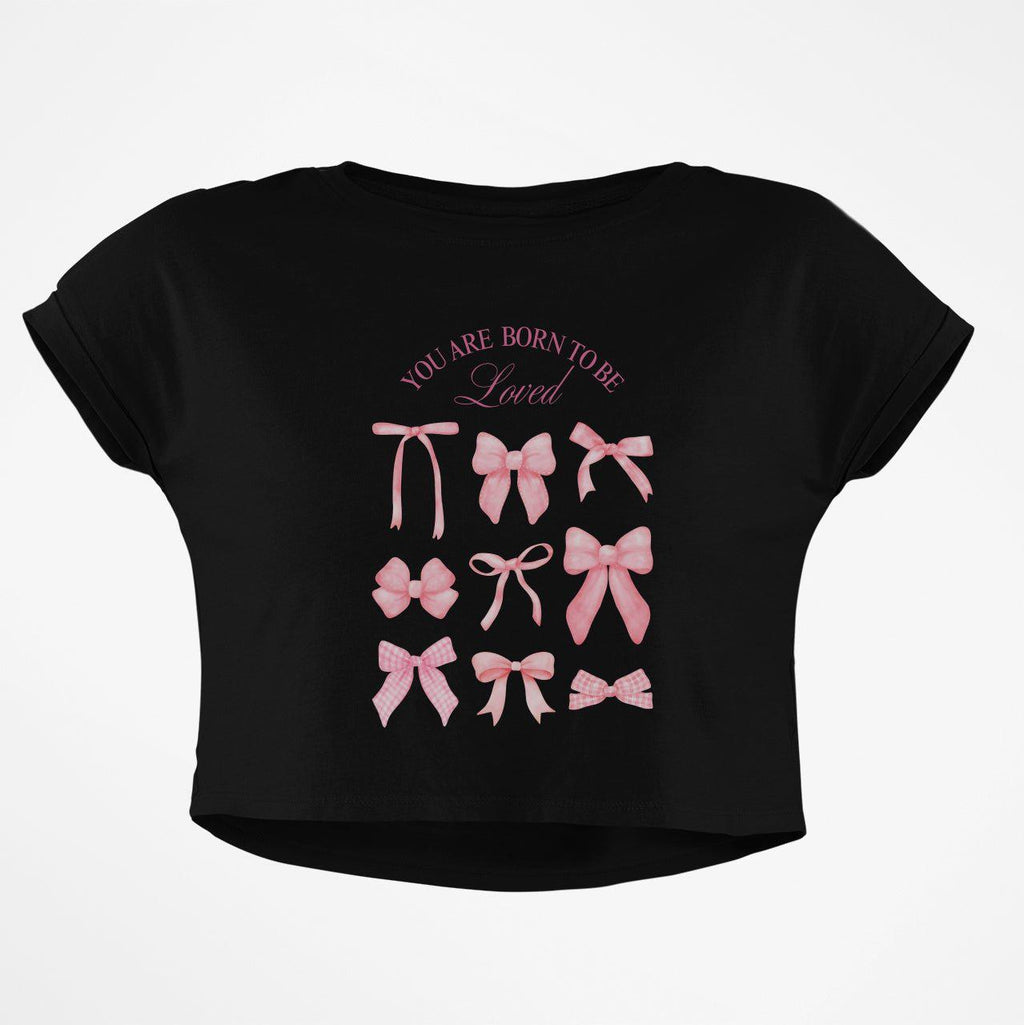 BORN TO BE LOVED CROP TOP
