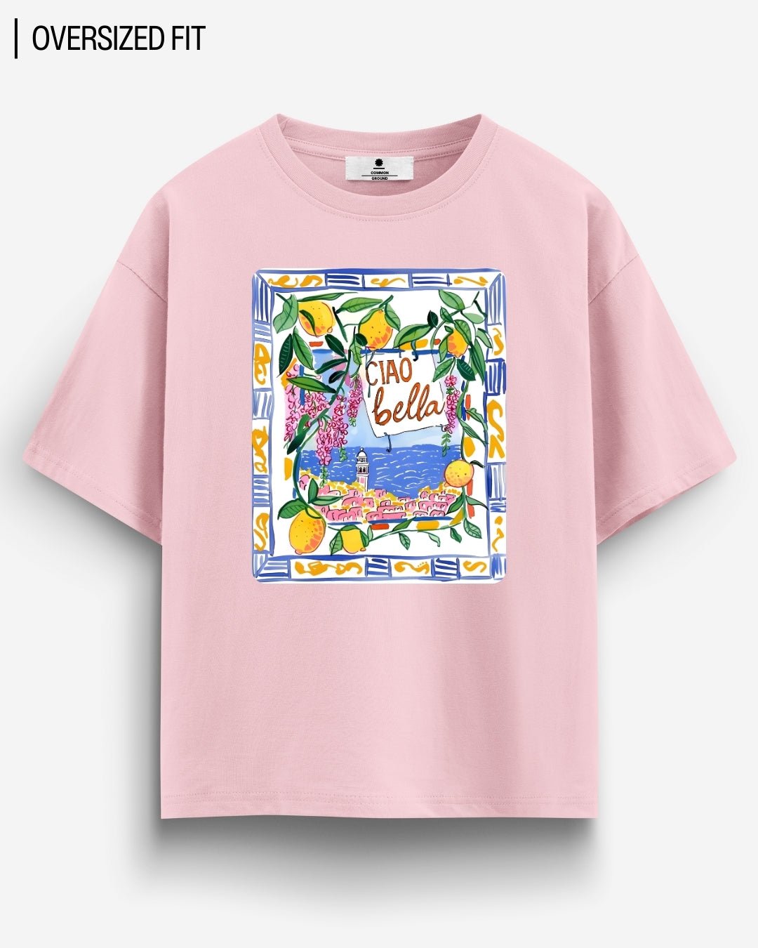 CIAO BELLA OVERSIZED T-SHIRT