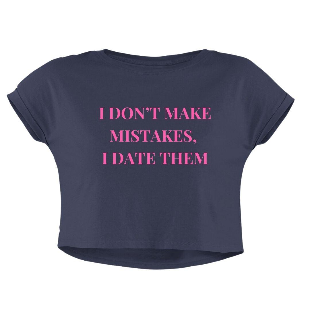 DATE MISTAKES CROP TOP