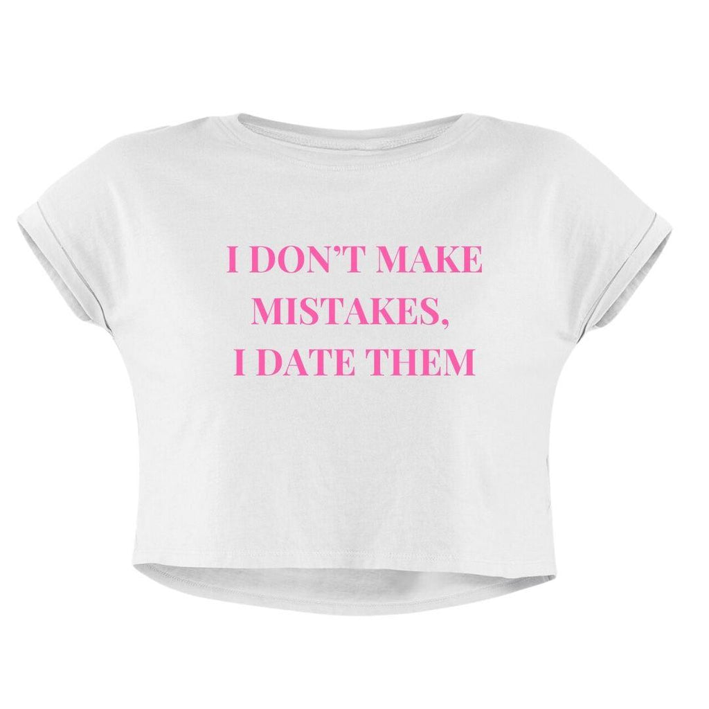 DATE MISTAKES CROP TOP
