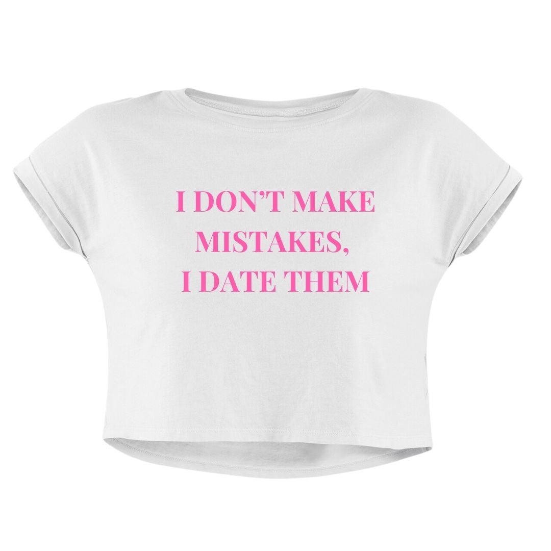 DATE MISTAKES CROP TOP