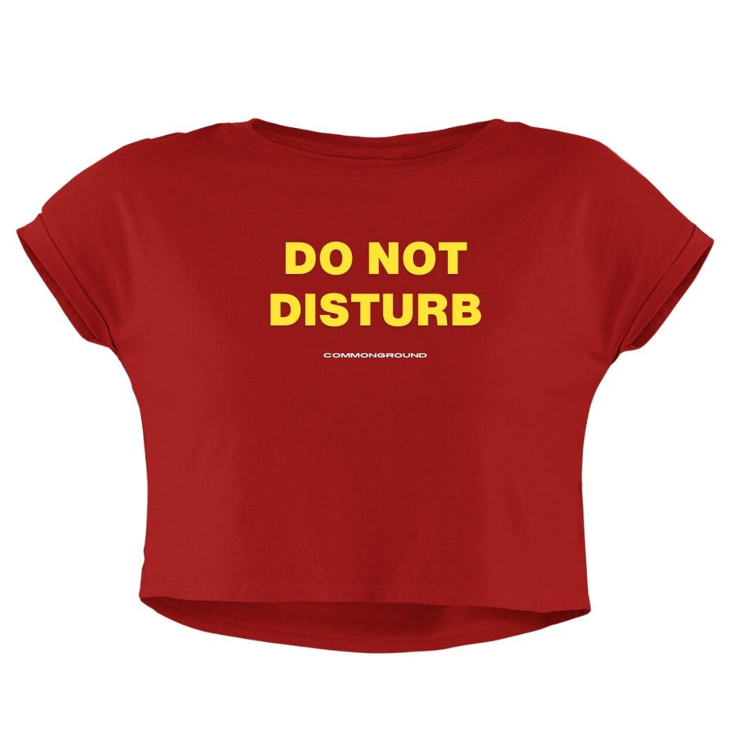 DO NOT DISTURB CROP TOP