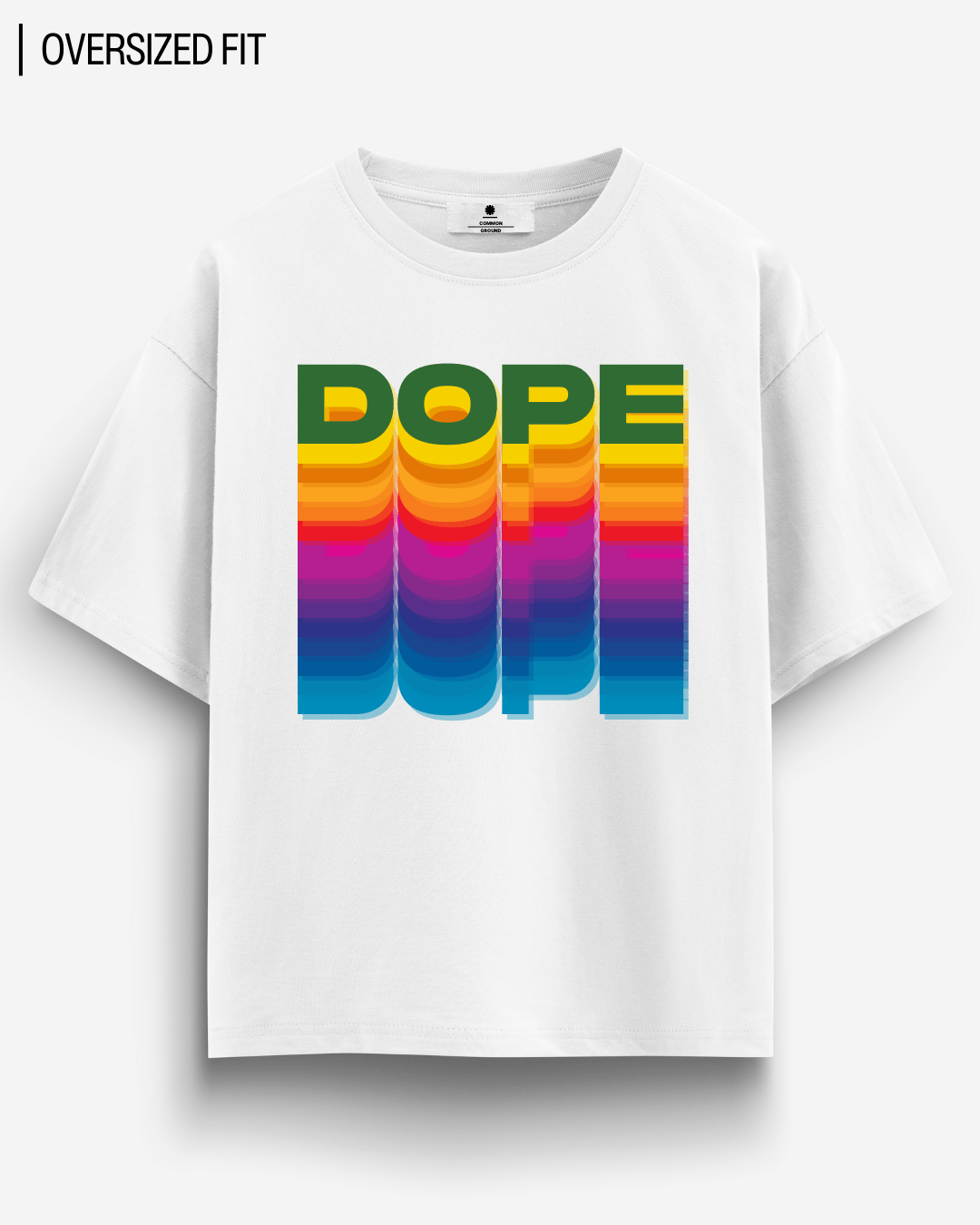 DOPE OVERSIZED T-SHIRT