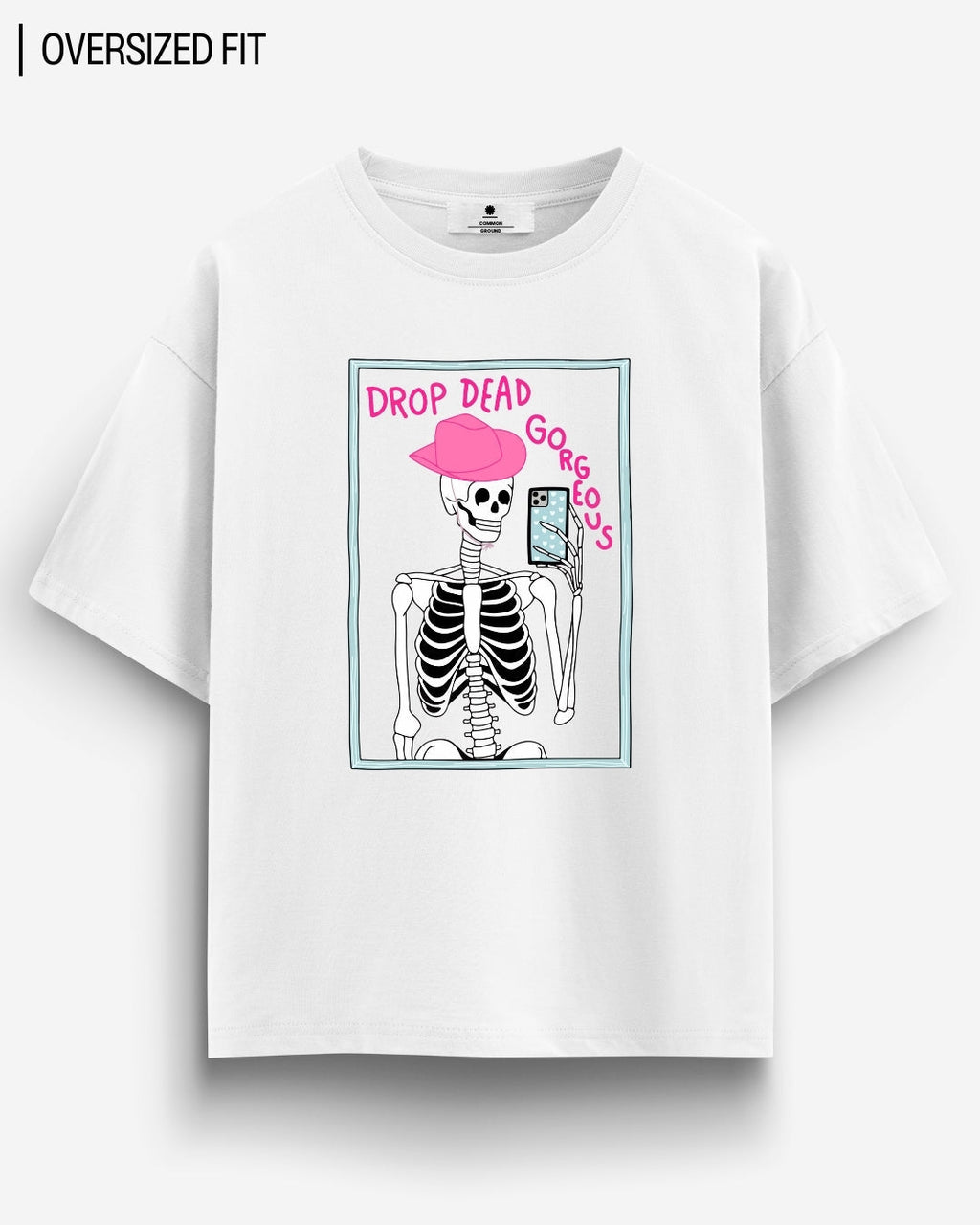 DROP DEAD GORG OVERSIZED T-SHIRT
