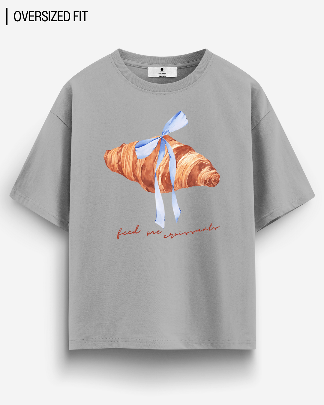 FEED ME CROISSANTS OVERSIZED T-SHIRT