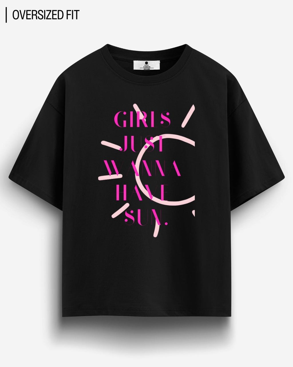 GIRLS WANNA HAVE SUN OVERSIZED T-SHIRT