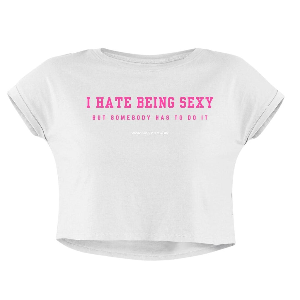 HATE BEING SEXY CROP TOP