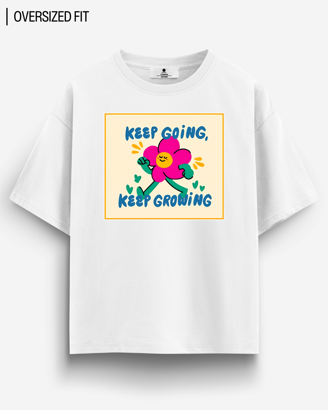 KEEP GROWING OVERSIZED T-SHIRT