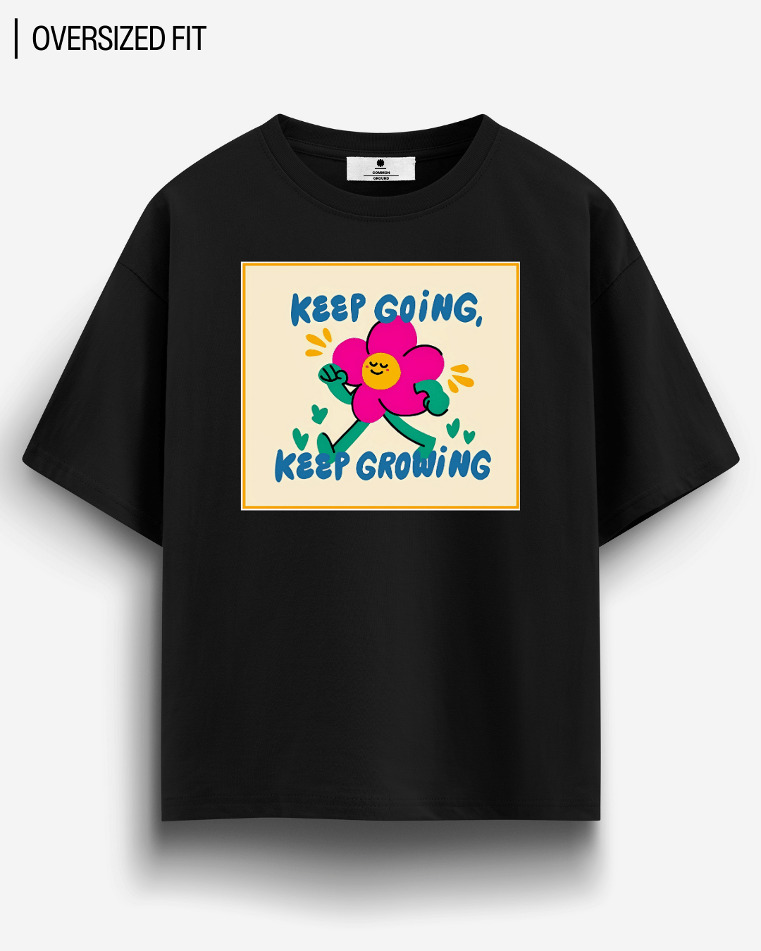 KEEP GROWING OVERSIZED T-SHIRT