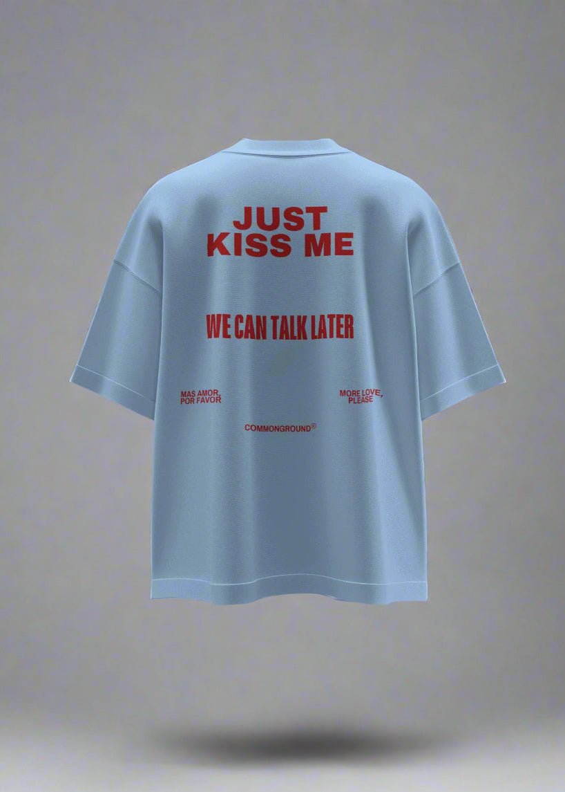 KISS ME OVERSIZED T-SHIRT