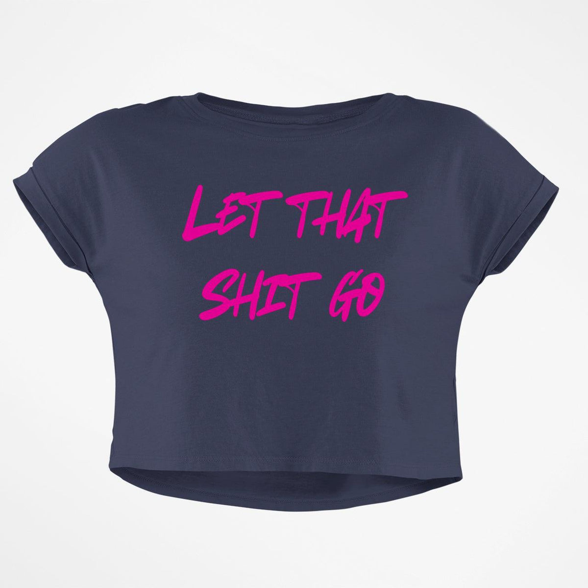 LET GO CROP TOP