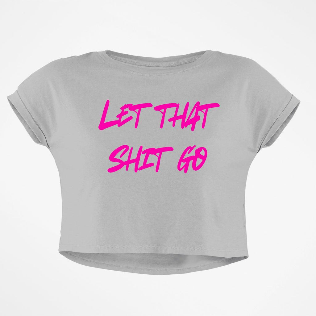 LET GO CROP TOP