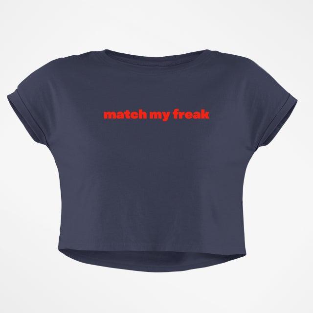 MATCH MY FREAK CROP TOP